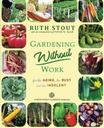 Berkebun Tanpa Kerja: Untuk Penuaan, Sibuk dan Indolent (Ruth Stout Klasik)
