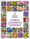 Buku Panduan Gardener dari Petani Tua Bunga Gardener: Panduan Terpercaya Anda untuk menumbuhkan Blooms Staunning --- Dari Penanaman Tanaman sampai Preservasi Bloom