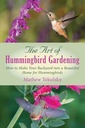 Seni Hummingbird Gardening: